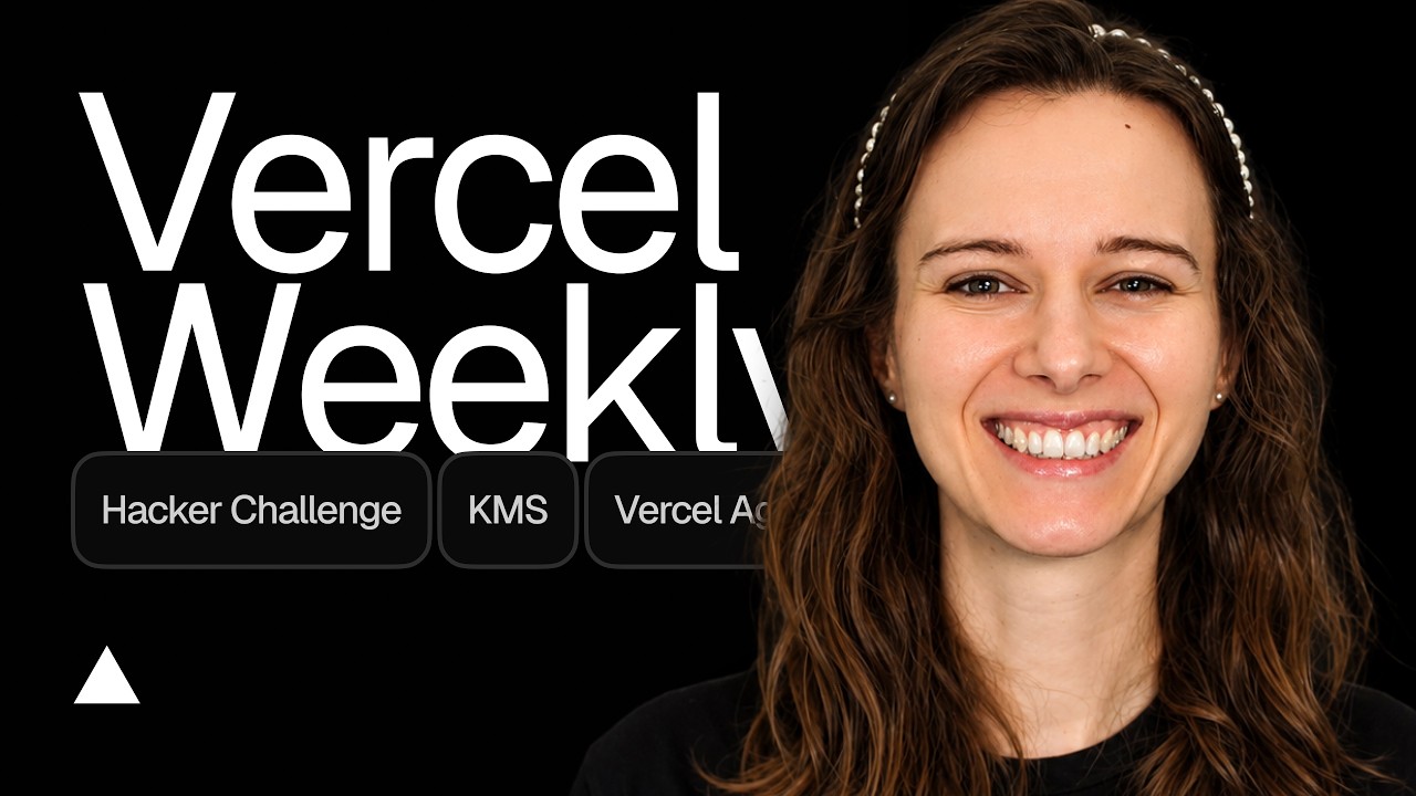 Vercel Weekly - August 24, 2026