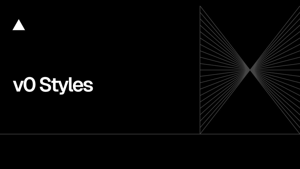 Community Session: v0 Styles