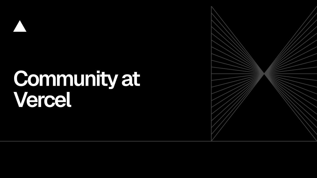 Community Session: Community at Vercel