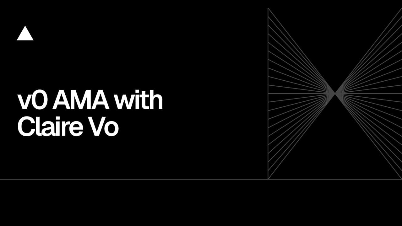 Community Session: v0 AMA with Claire Vo