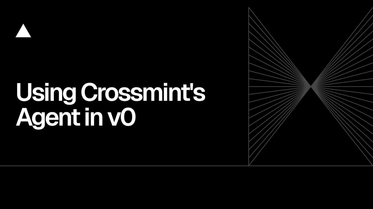 Community Session: Using Crossmint's Agent in v0
