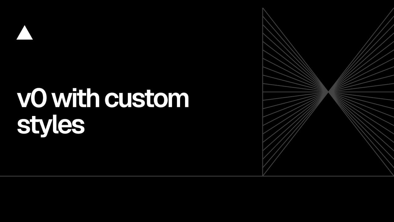 Community Session: v0 with custom styles