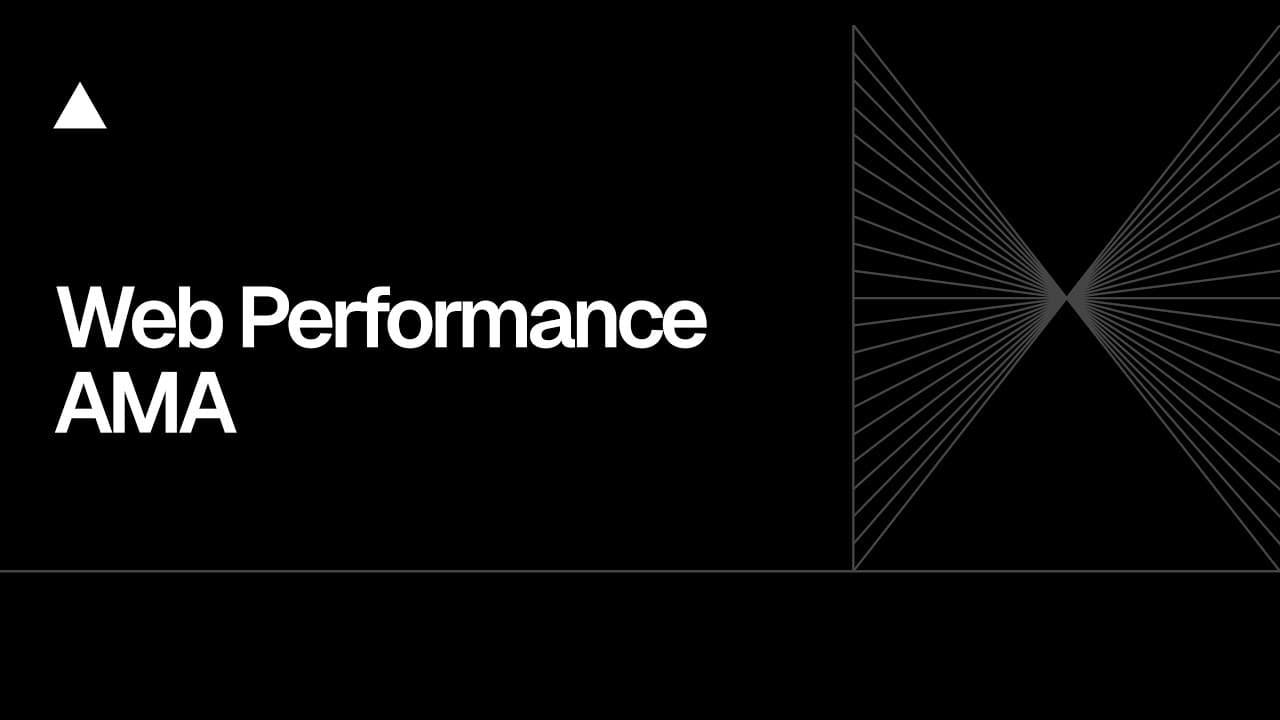 Community Session: Web Performance AMA