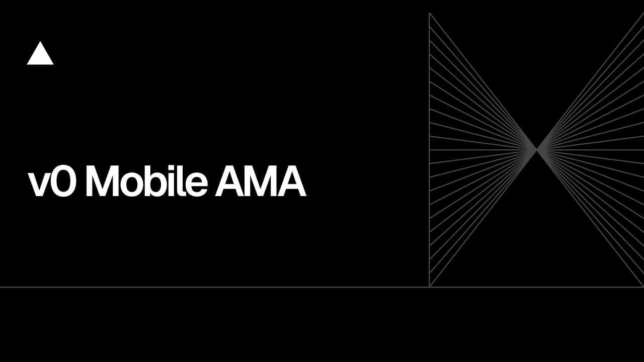 Community Session: v0 Mobile AMA