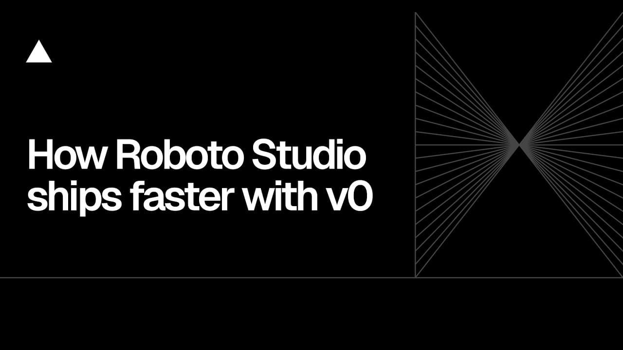 Community Session: How Roboto Studio ships faster with v0