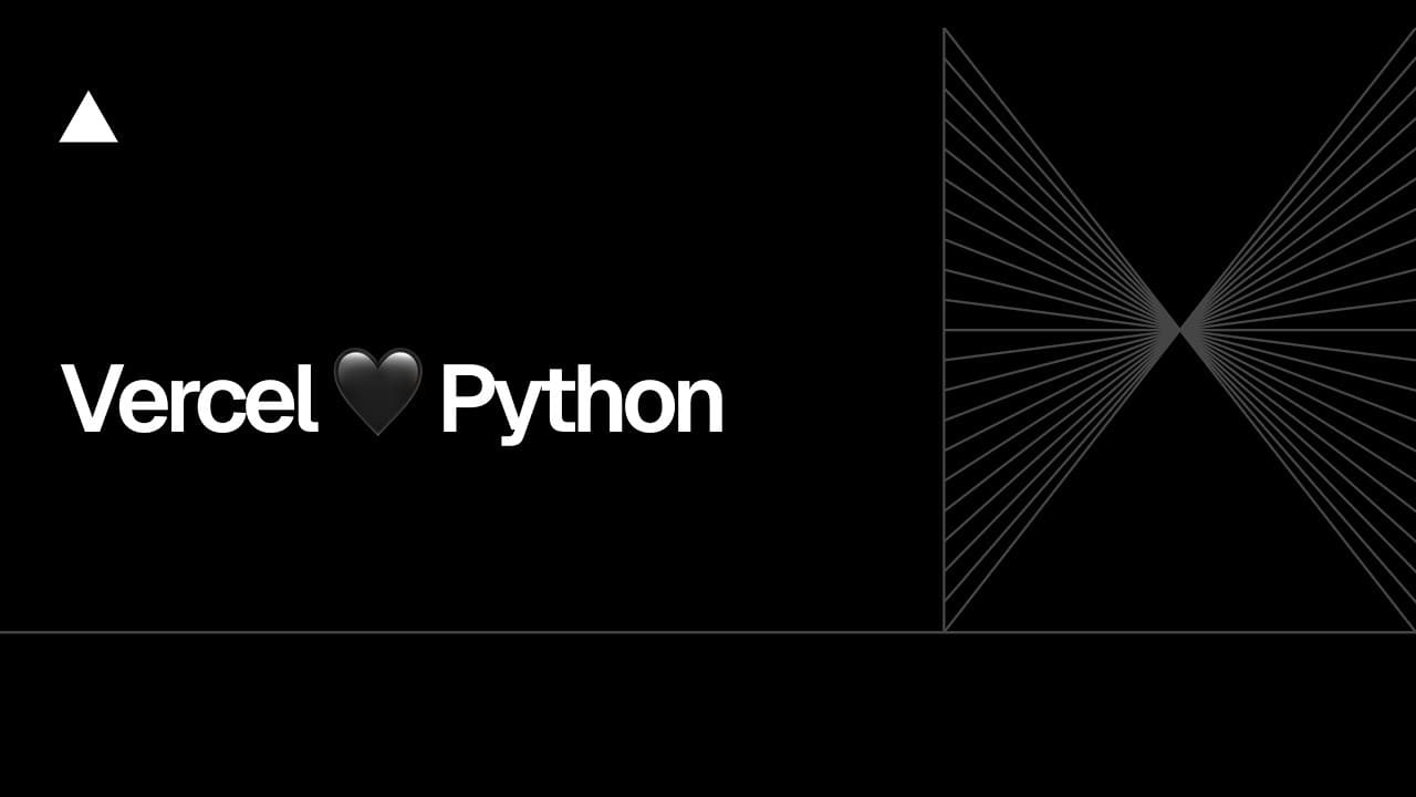 Community Session: Vercel 🖤 Python